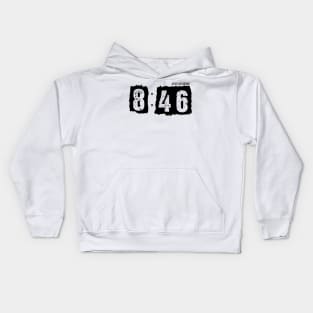 8 Minutes 46 Seconds Kids Hoodie